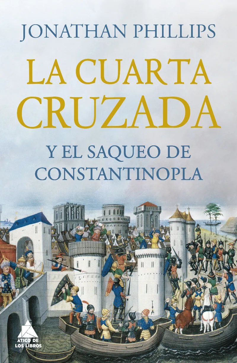 CUARTA CRUZADA Y EL SAQUEO DE CONSTANTINOPLA, LA
