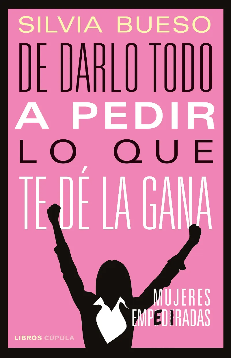 DE DARLO TODO A PEDIR LO QUE TE DE LA GANA