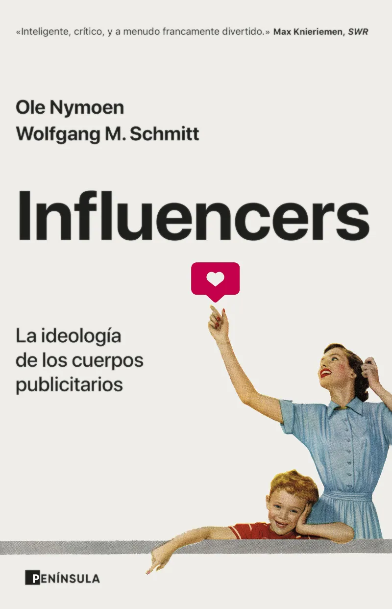 INFLUENCERS -LA IDEOLOGIA DE LOS CUERPOS PUBLICITARIOS-