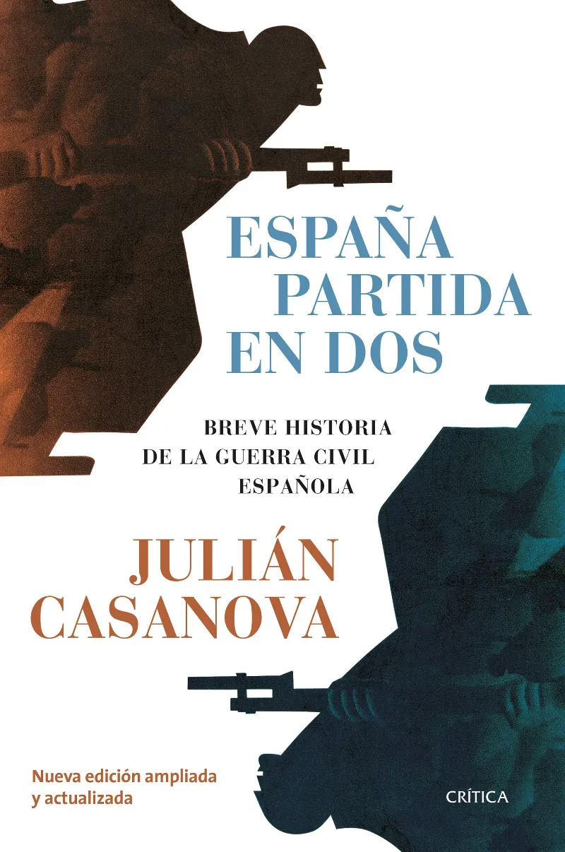 ESPAÑA PARTIDA EN DOS -NUEVA ED. AMPLIADA Y ACTUALIZADA-