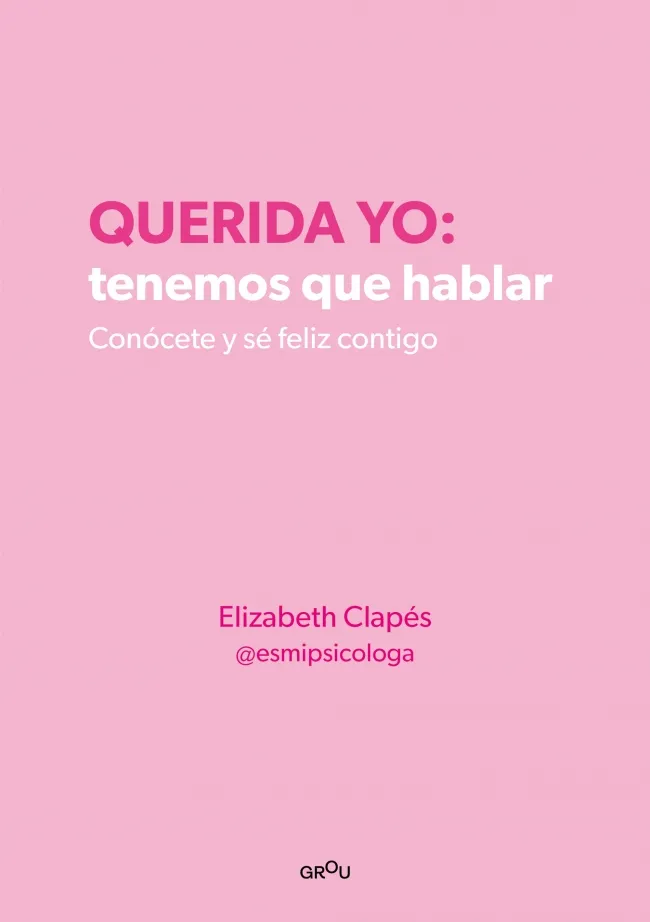 Querida yo: tenemos que hablar
