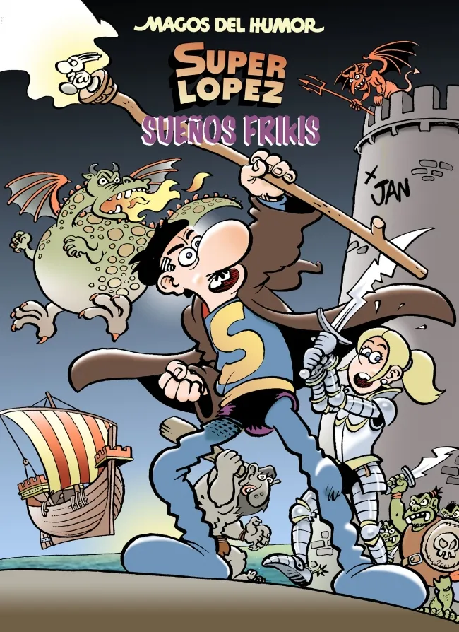 MAGOS DEL HUMOR VOL 213: SUPER LOPEZ SUEÑOS FRIKIS
