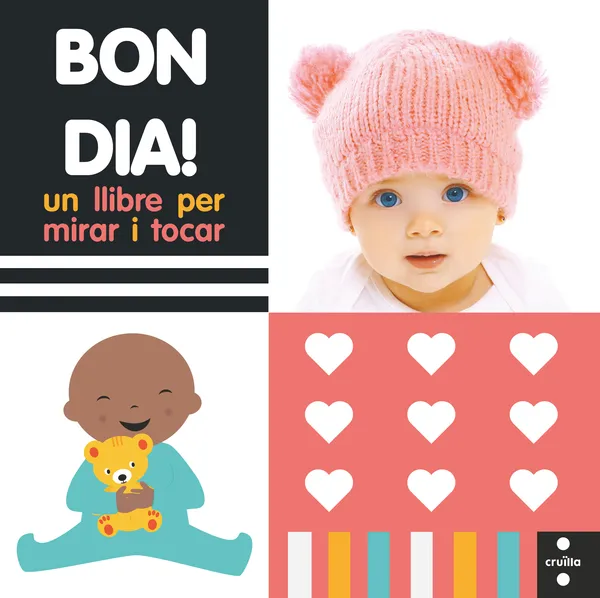BON DIA -UN LLIBRE PER TOCAR I MIRAR-