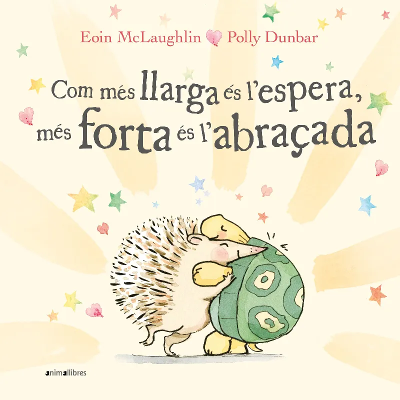 COM MES LLARGA ES L'ESPERA MES FORTA ES L'ABRAÇADA