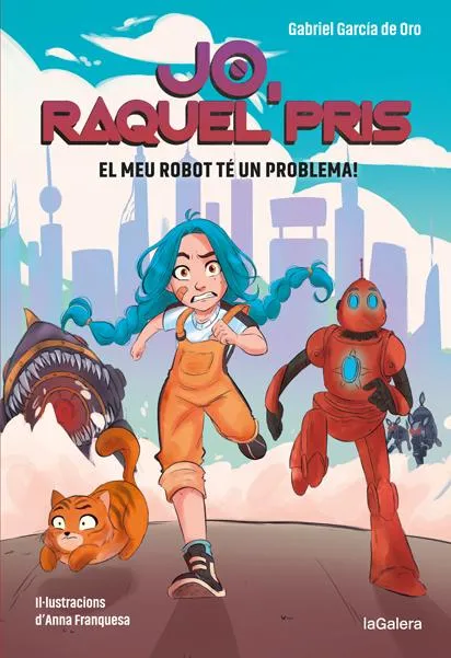 JO RAQUEL PRIS 01: EL MEU ROBOT TE UN PROBLEMA