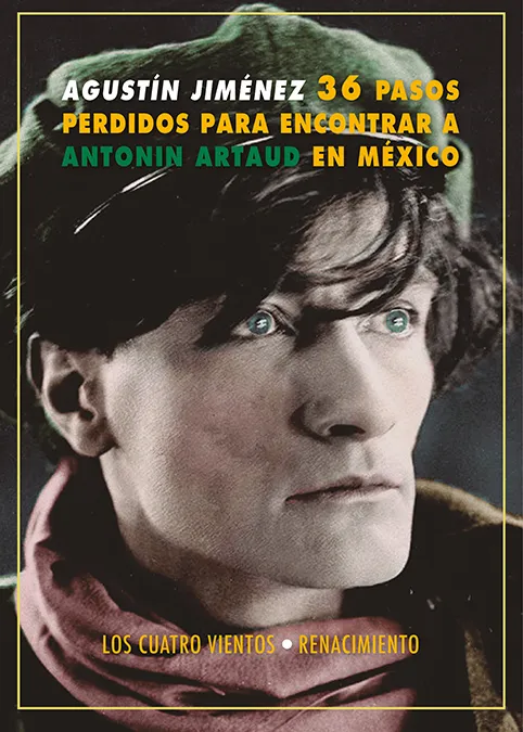 36 PASOS PARA ENCONTRAR A ANTONIN ARTAUD EN MEXICO