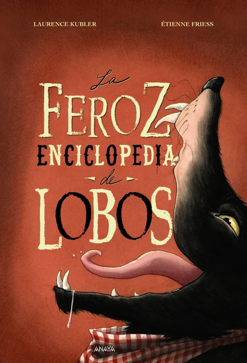 FEROZ ENCICLOPEDIA DE LOBOS, LA