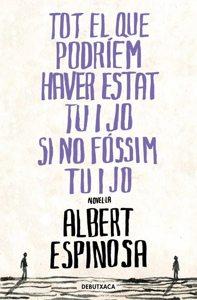 TOT EL QUE PODRIEM HAVER ESTAT TU I JO SI NO FOSSIM TU I JO -BUTXACA-