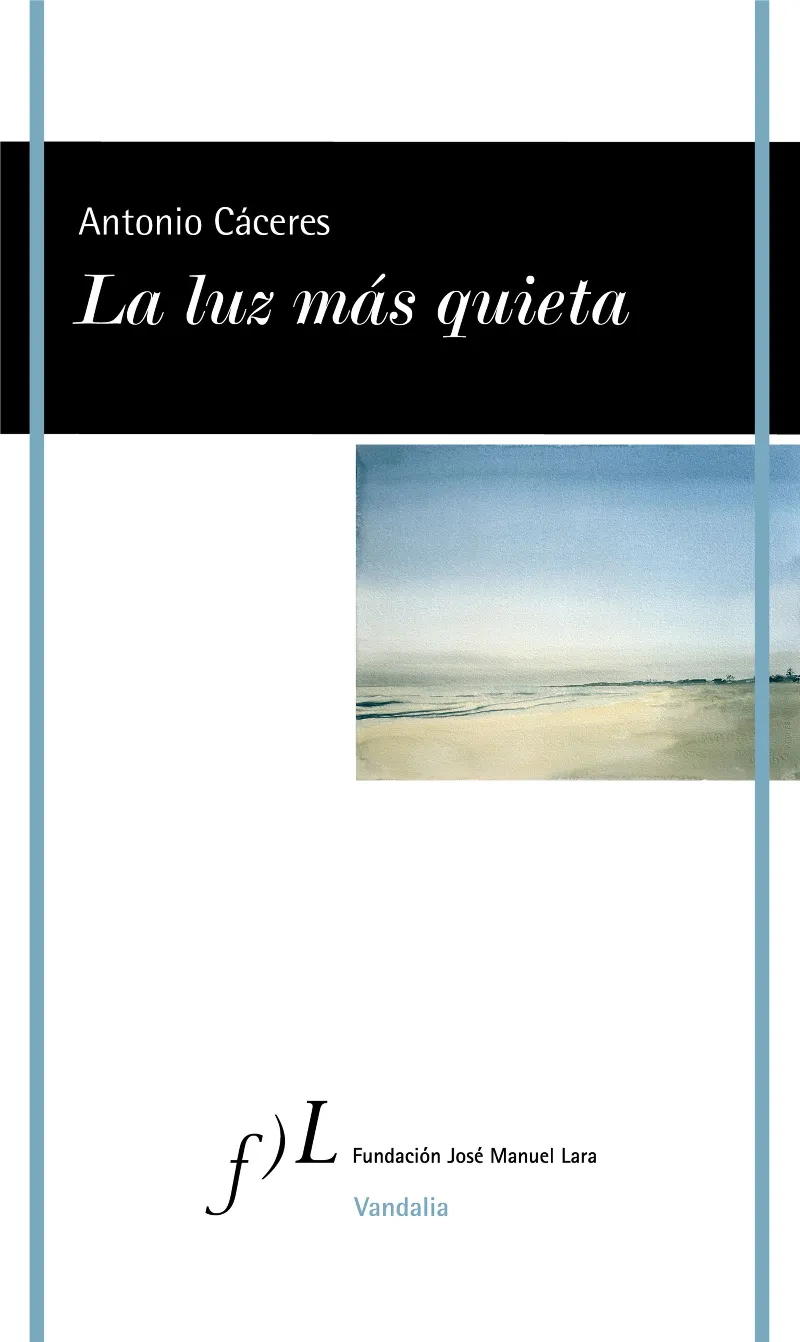 LUZ MAS QUIETA, LA
