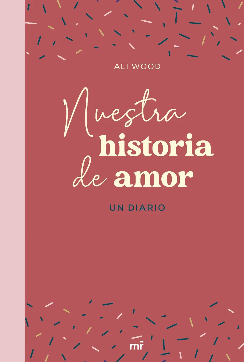 NUESTRA HISTORIA DE AMOR -UN DIARIO-