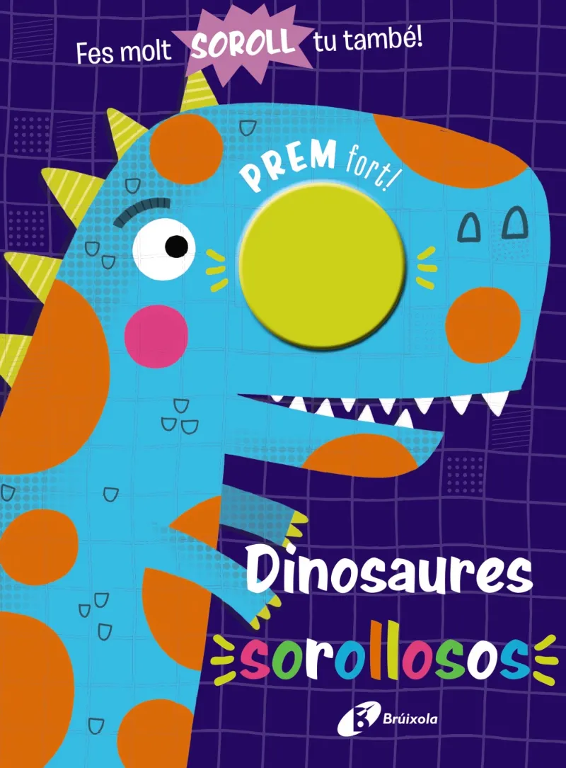 DINOSAURES SOROLLOSOS -TEXTURES I SONS-