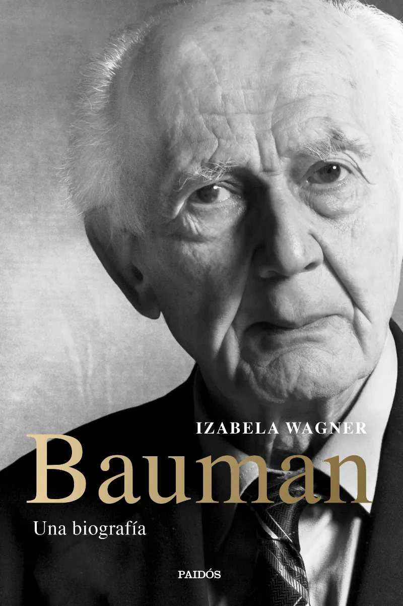 BAUMAN -UNA BIOGRAFIA-