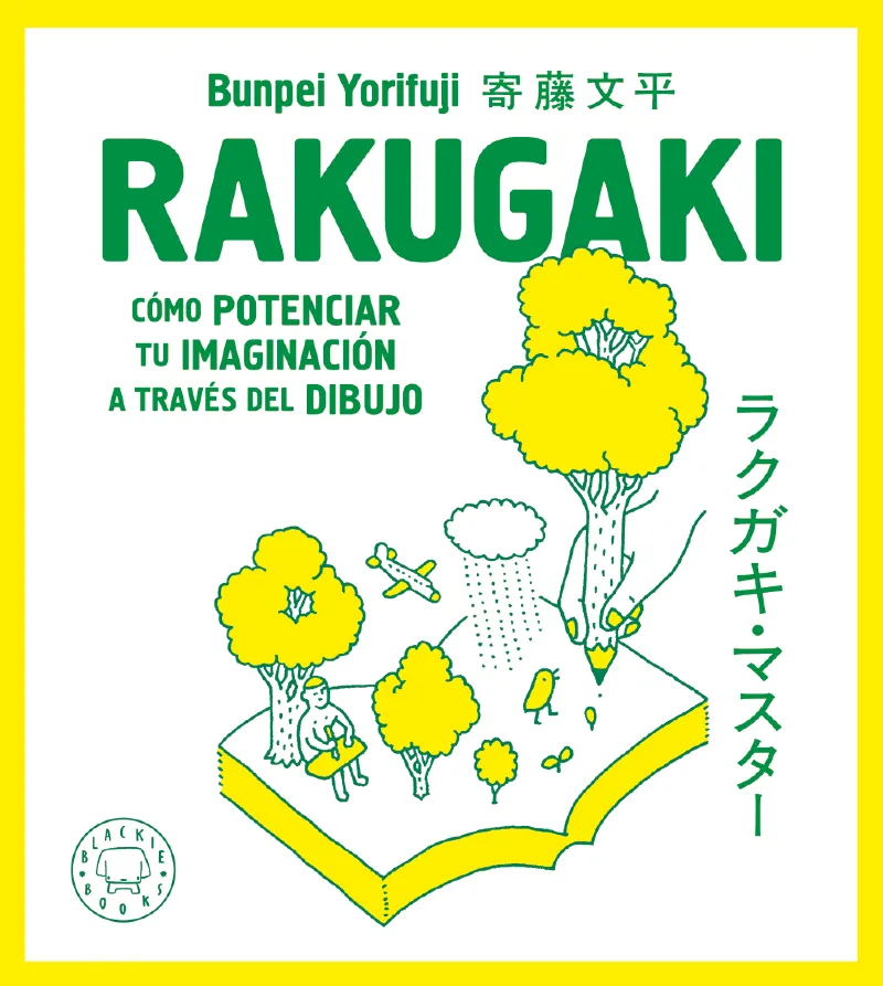 RAKUGAKI -COMO POTENCIAR TU IMAGINACION A TRAVES DEL DIBUJO-