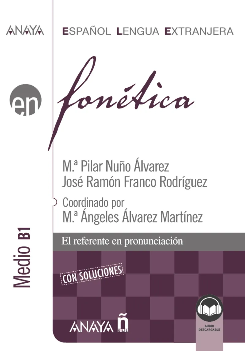 FONÉTICA. NIVEL MEDIO B1 EDICIÓN 2021