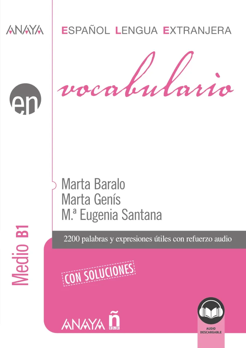 VOCABULARIO. NIVEL MEDIO B1 EDICIÓN 2021