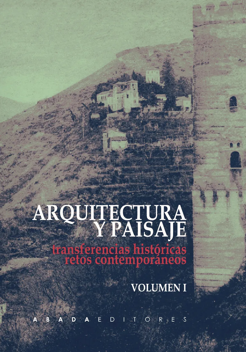 ARQUITECTURA Y PAISAJE VOLUMENES I Y II