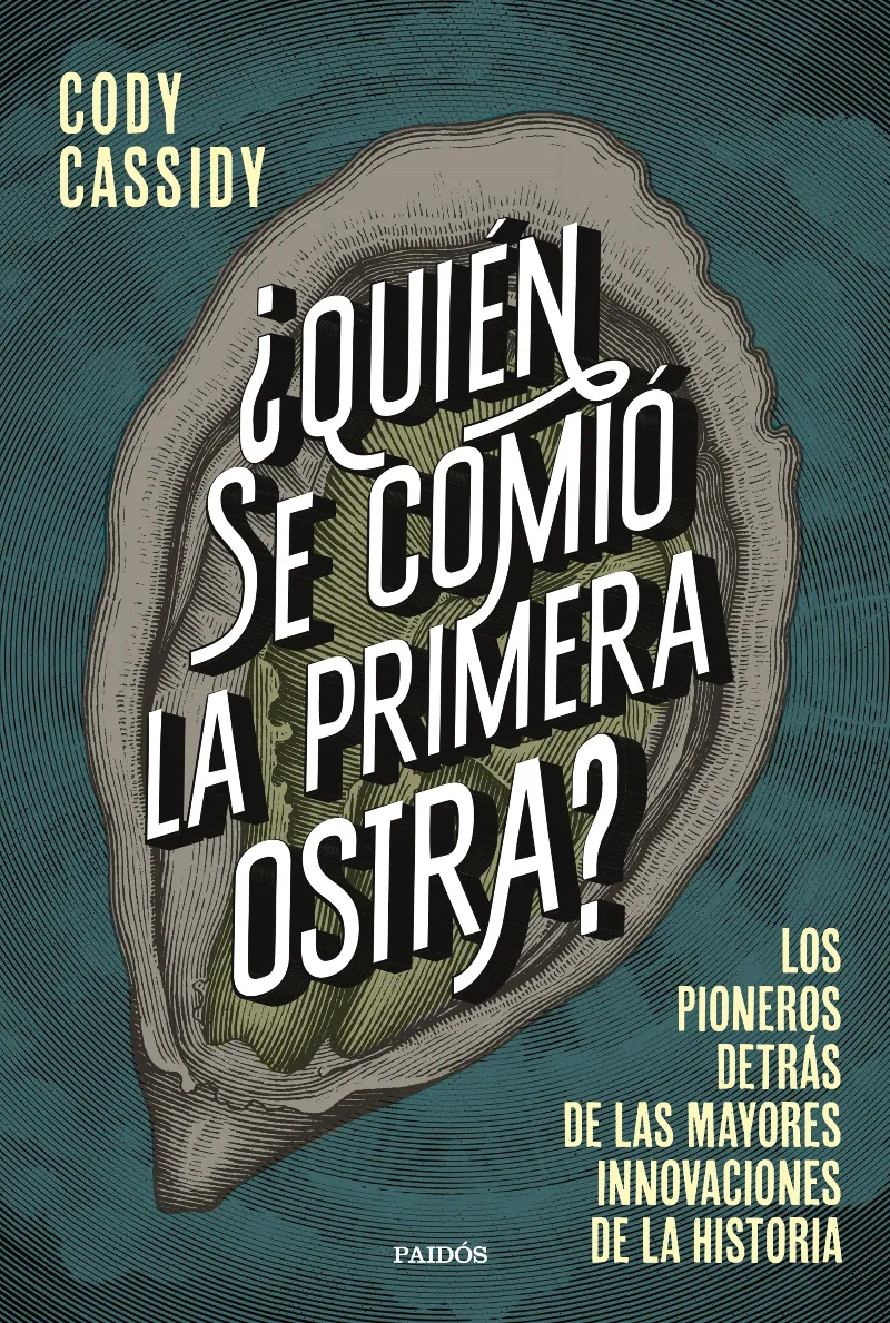 QUIEN SE COMIO LA PRIMERA OSTRA