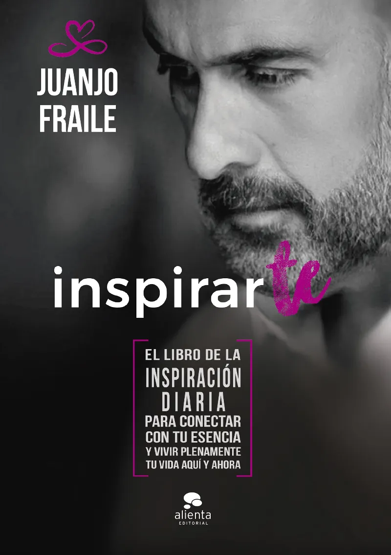 INSPIRATE - EL LIBRO DE LA INSPIRACION DIARIA PARA CONECTAR CON TU ESENCIA Y