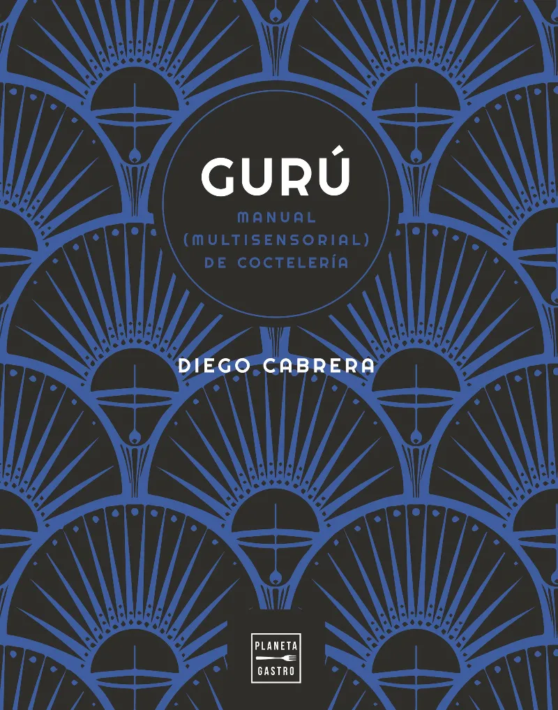 GURU MANUAL MULTISENSORAL DE COCTELERIA