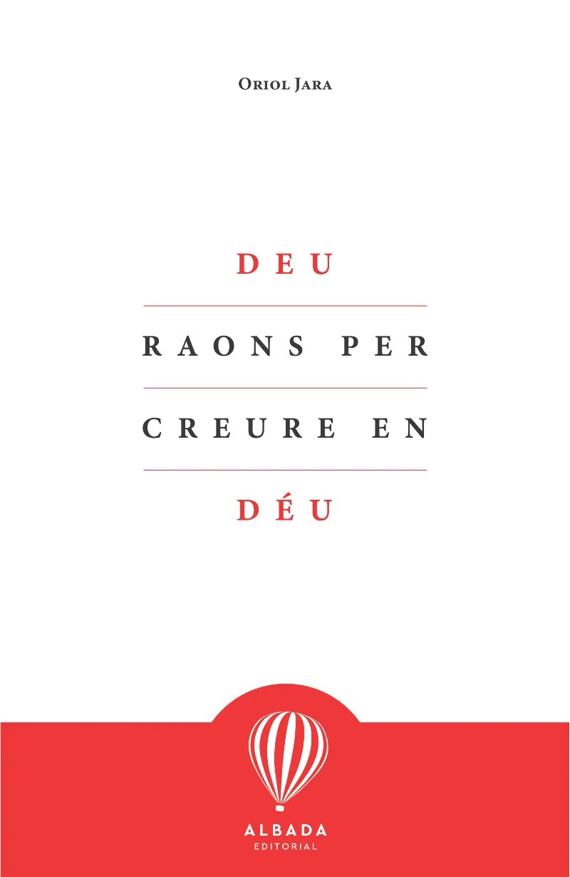 DEU RAONS PER CREURE EN DEU