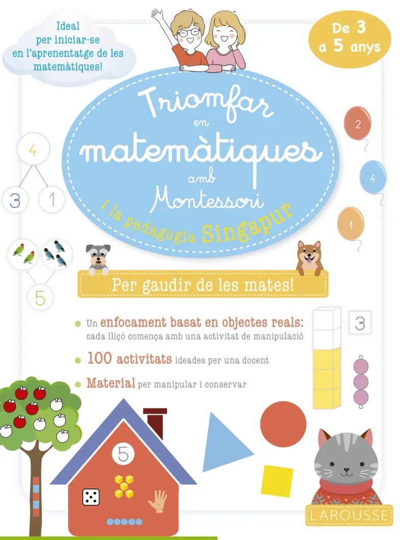 TRIOMFAR EN MATEMATIQUES AMB MONTESSORI I LA PEDAGOGIA SINGAPUR 3 A 5 ANYS