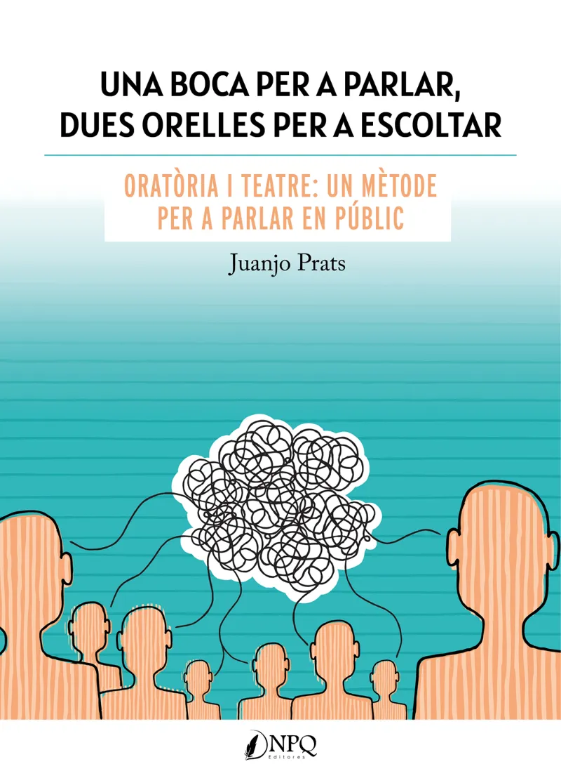 BOCA PER A PARLAR DUES ORELLES PER A ESCOLTAR, UNA