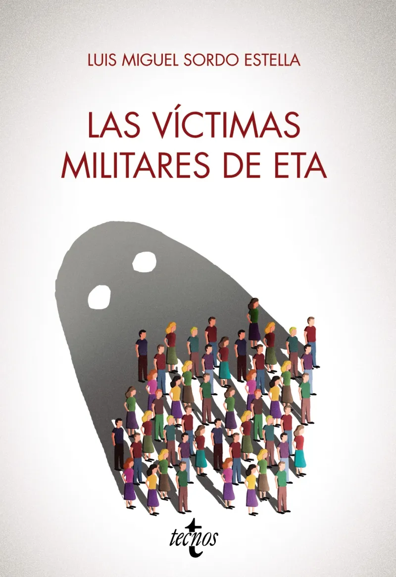 LAS VÍCTIMAS MILITARES DE ETA