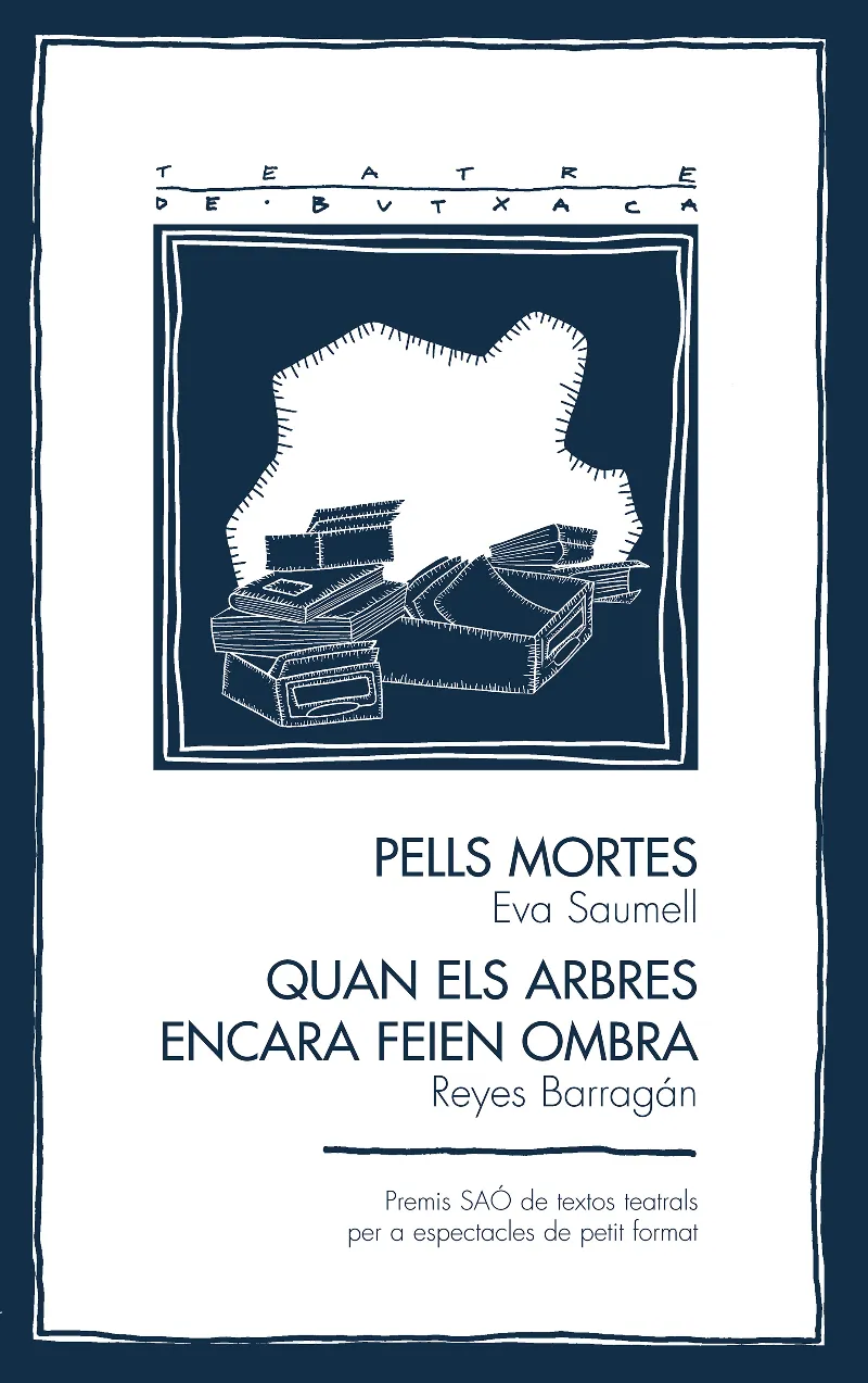 PELLS MORTES / QUAN ELS ARBRES ENCARA FEIEN OMBRA