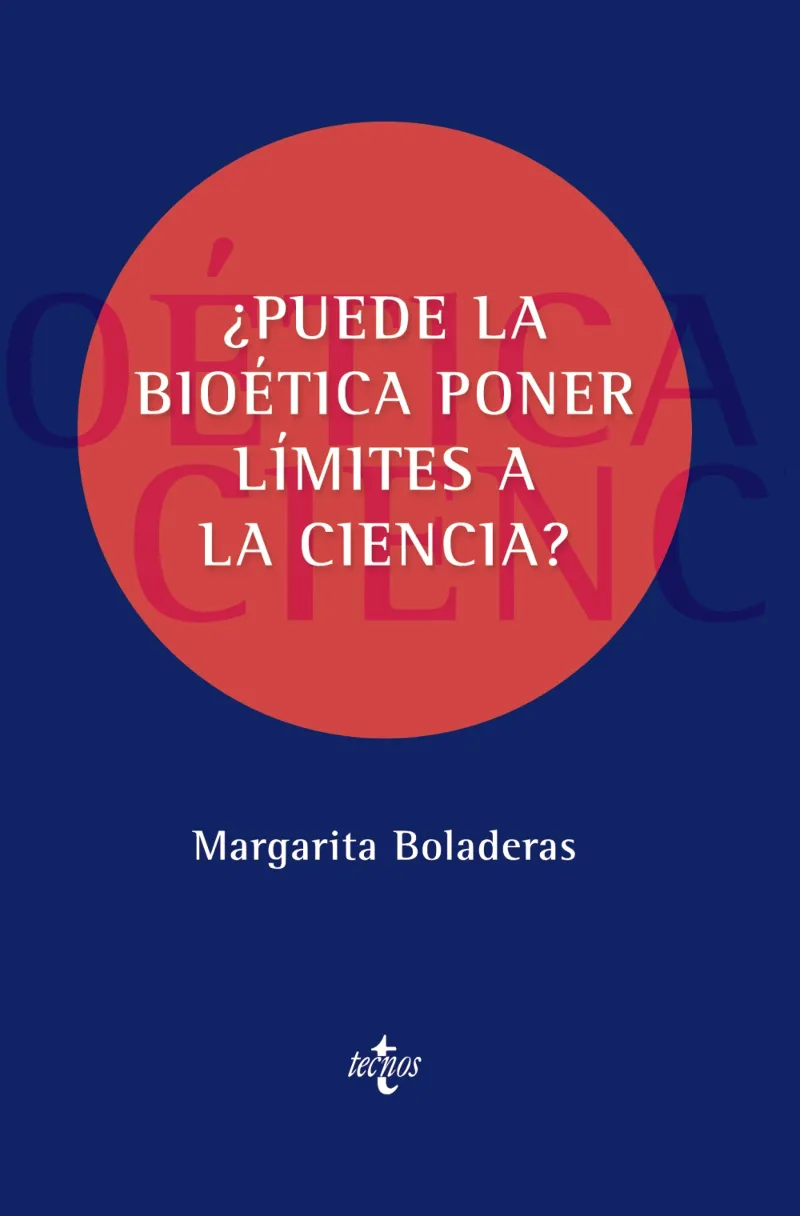 PUEDE LA BIOETICA PONER LIMITES A LA CIENCIA