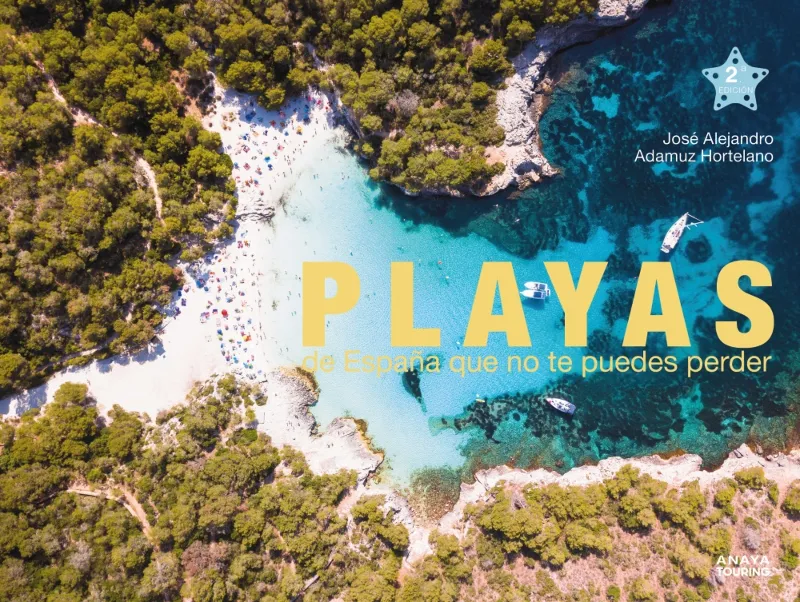 PLAYAS DE ESPAÑA QUE NO TE PUEDES PERDER -2º ED.-