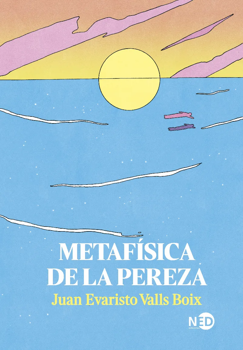 METAFISICA DE LA PEREZA