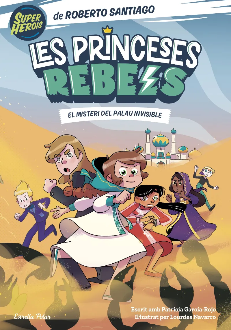 PRINCESES REBELS,LES 02: EL MISTERI DEL PALAU INVISIBLE