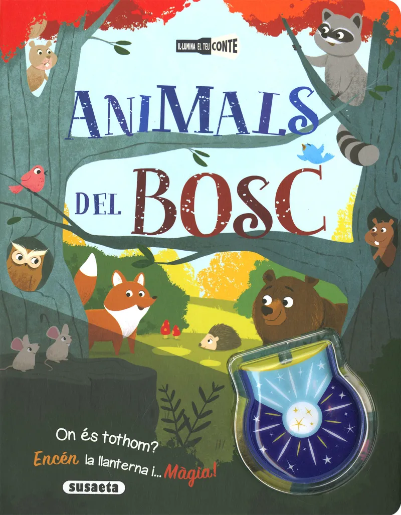 ANIMALS DEL BOSC -IL.LUMINA EL TEU CONTE-