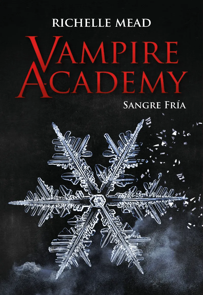 VAMPIRE ACADEMY 02 - SANGRE FRIA