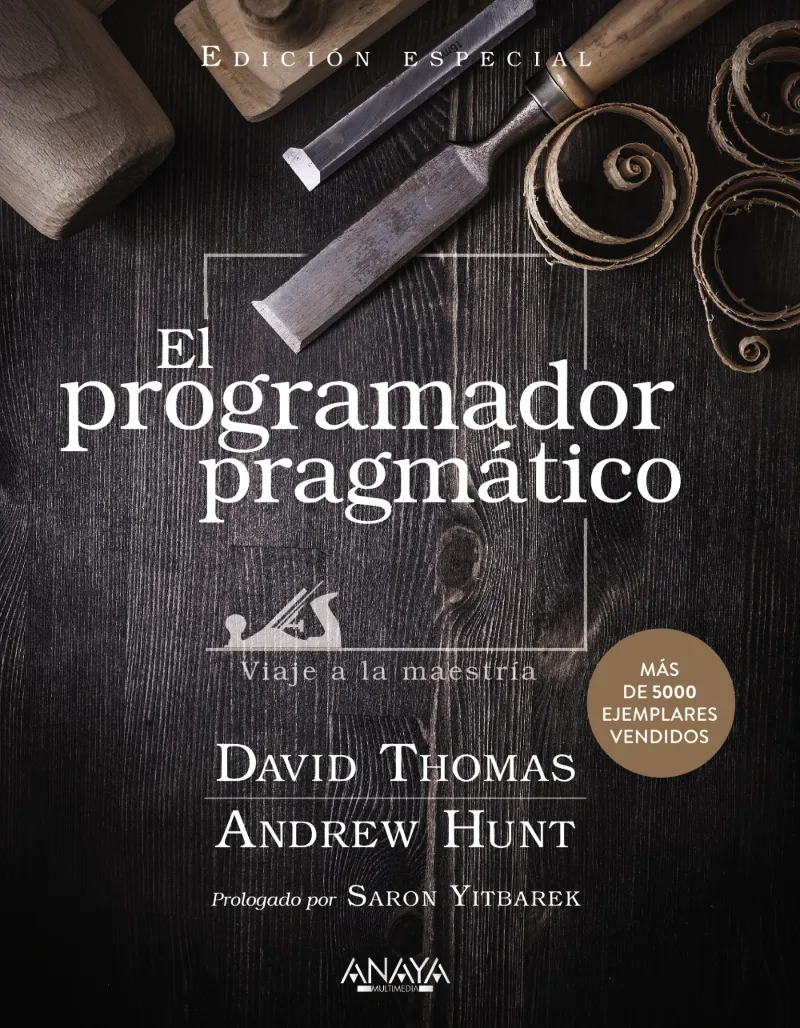 EL PROGRAMADOR PRAGMÁTICO. EDICIÓN ESPECIAL