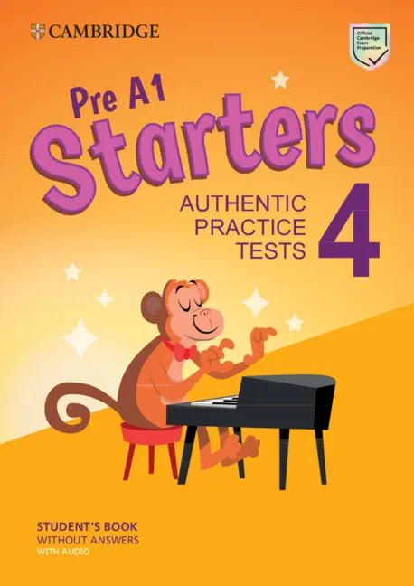 YLE PRE A1 STARTERS 4 STUDENT'S BOOK WITHOUT ANSWERS WITH AUDIO