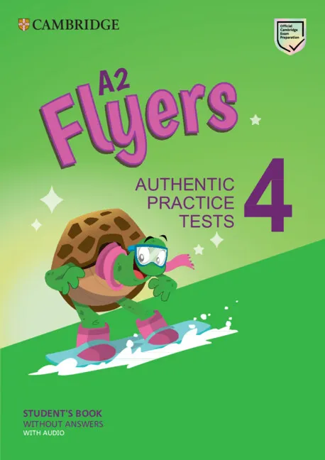YLE A2 FLYERS 4 STUDENT`S BOOK WITHOUT ANSWERS WITH AUDIO