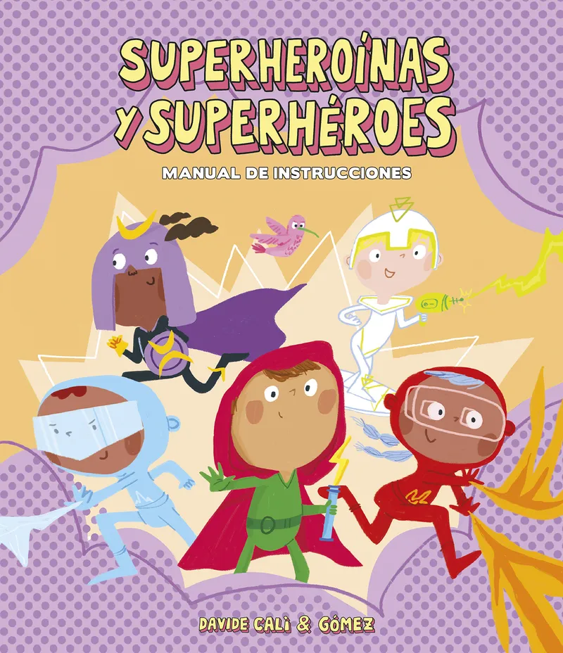 SUPERHEROINAS Y SUPER HEROES -MANUAL DE INSTRUCCIONES-