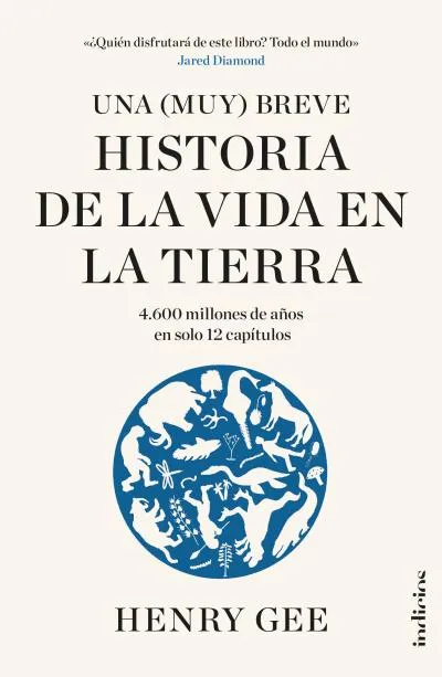 UNA MUY BREVE HISTORIA DE LA VIDA EN LA TIERRA