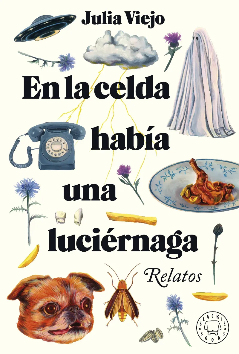EN LA CELDA HABIA UNA LUCIERNAGA -RELATOS-