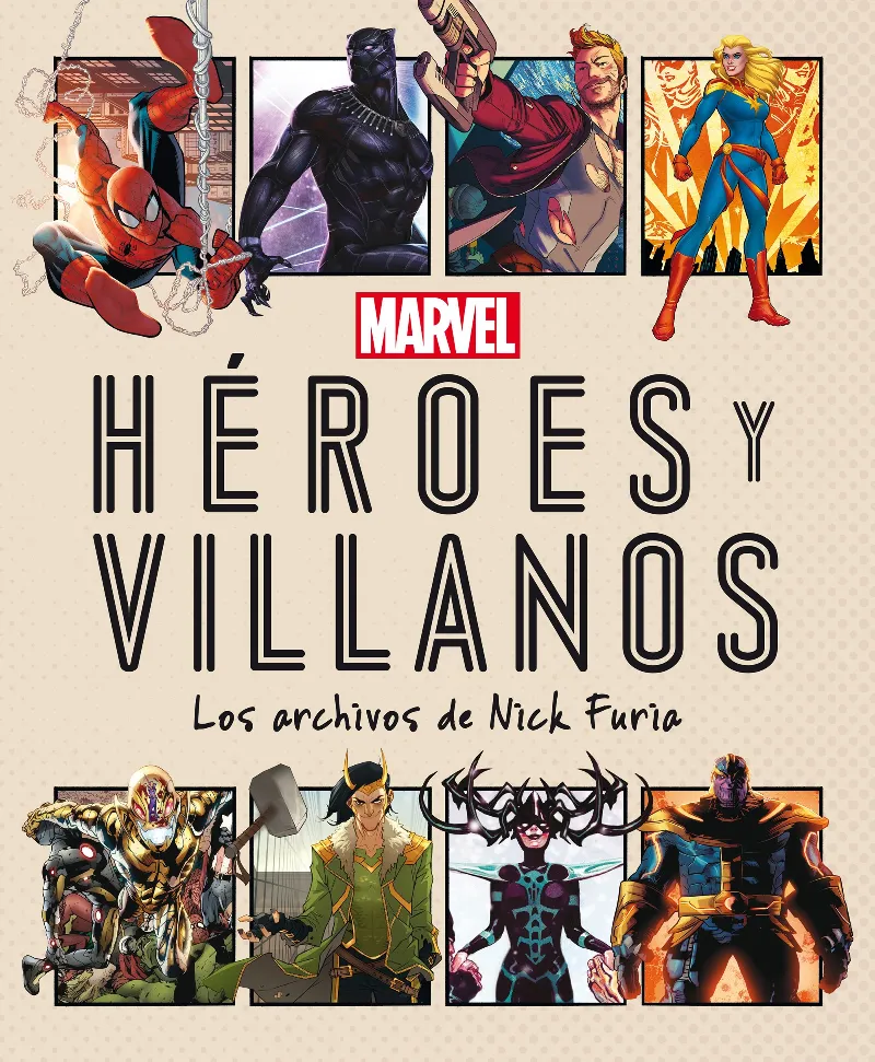HEROES Y VILLANOS -LOS ARCHIVOS DE NICK FURIA-