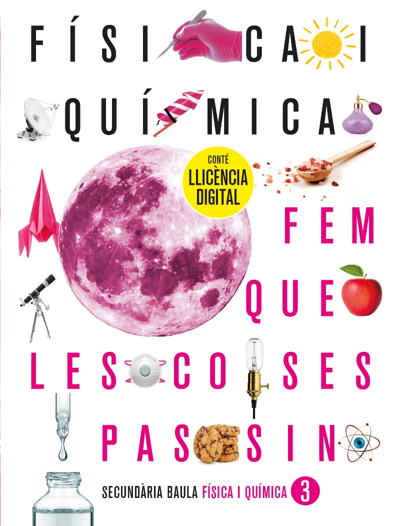 FÍSICA I QUÍMICA 3R ESO. LLIBRE DE L'ALUMNE