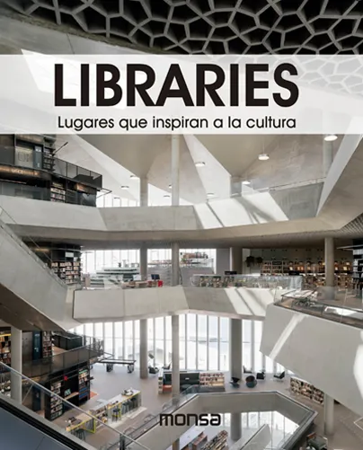 LIBRARIES -ESPACIOS QUE INSPIRAN A LA CULTURA-