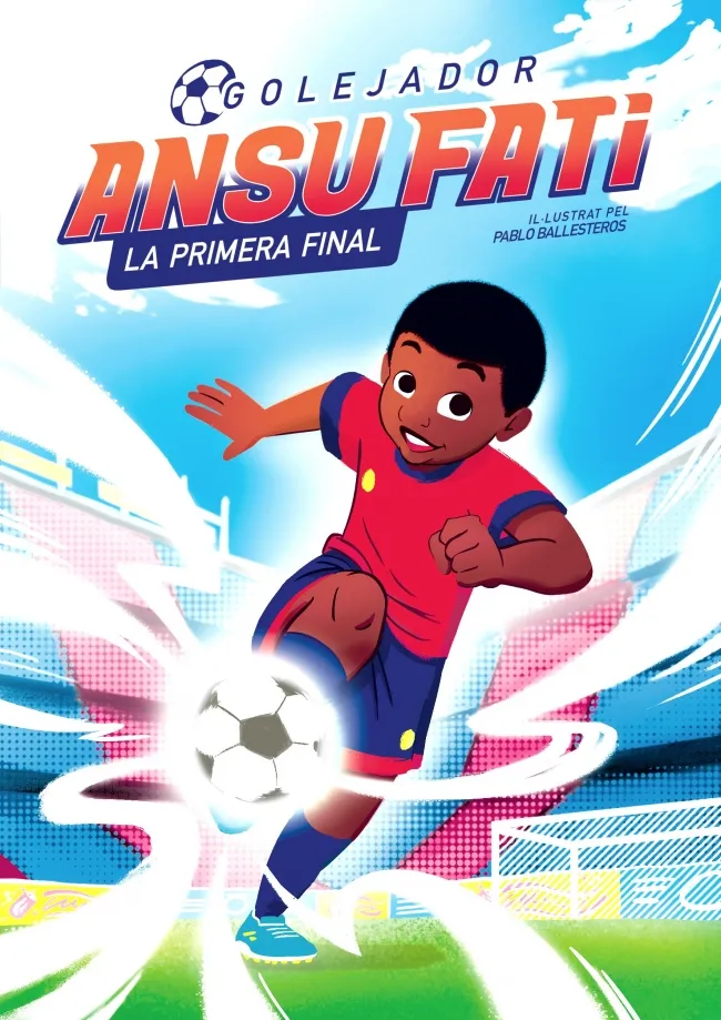 GOLEJADOR ANSU FATI 01 : LA PRIMERA FINAL