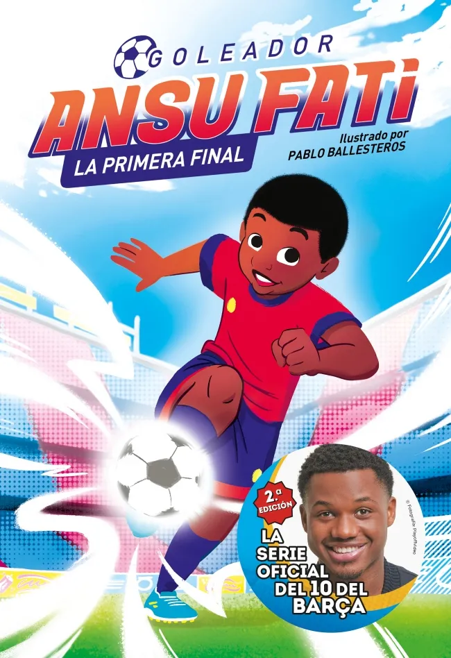GOLEADOR ANSU FATI 01 : LA PRIMERA FINAL