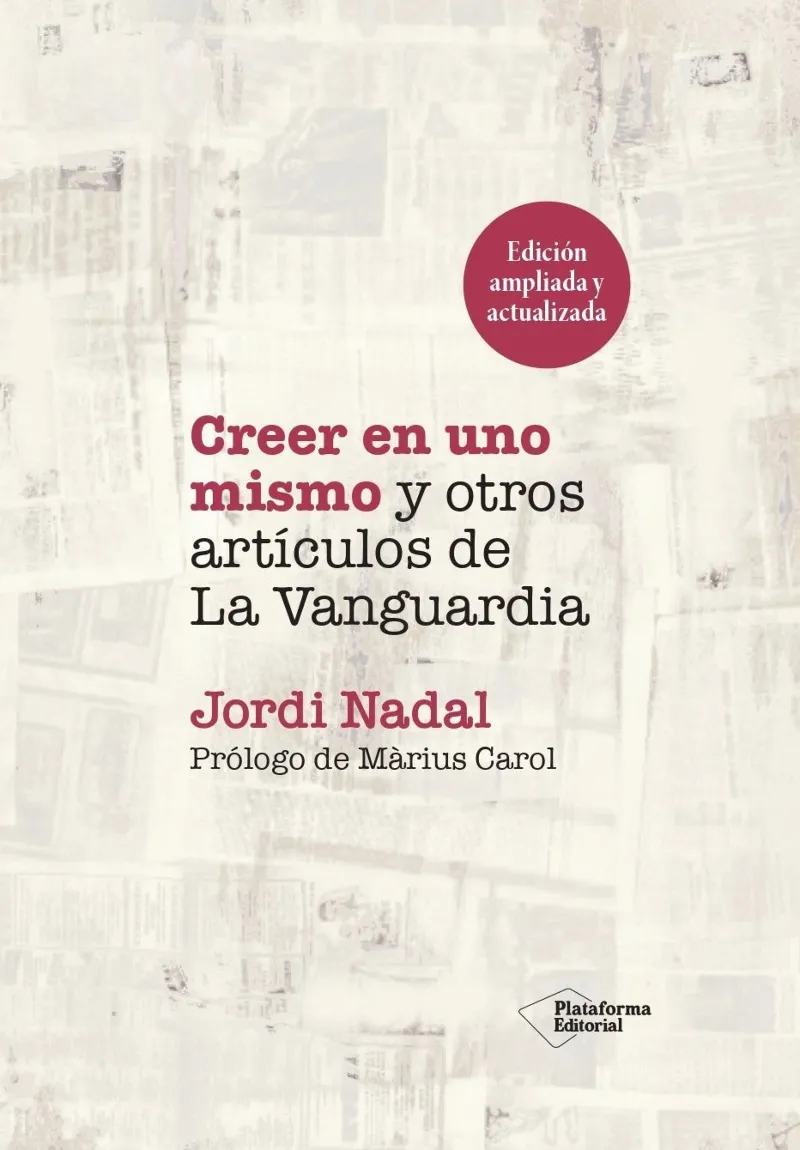 CREER EN UNO MISMO Y OTROS ARTICULOS DE LA VANGUARDIA