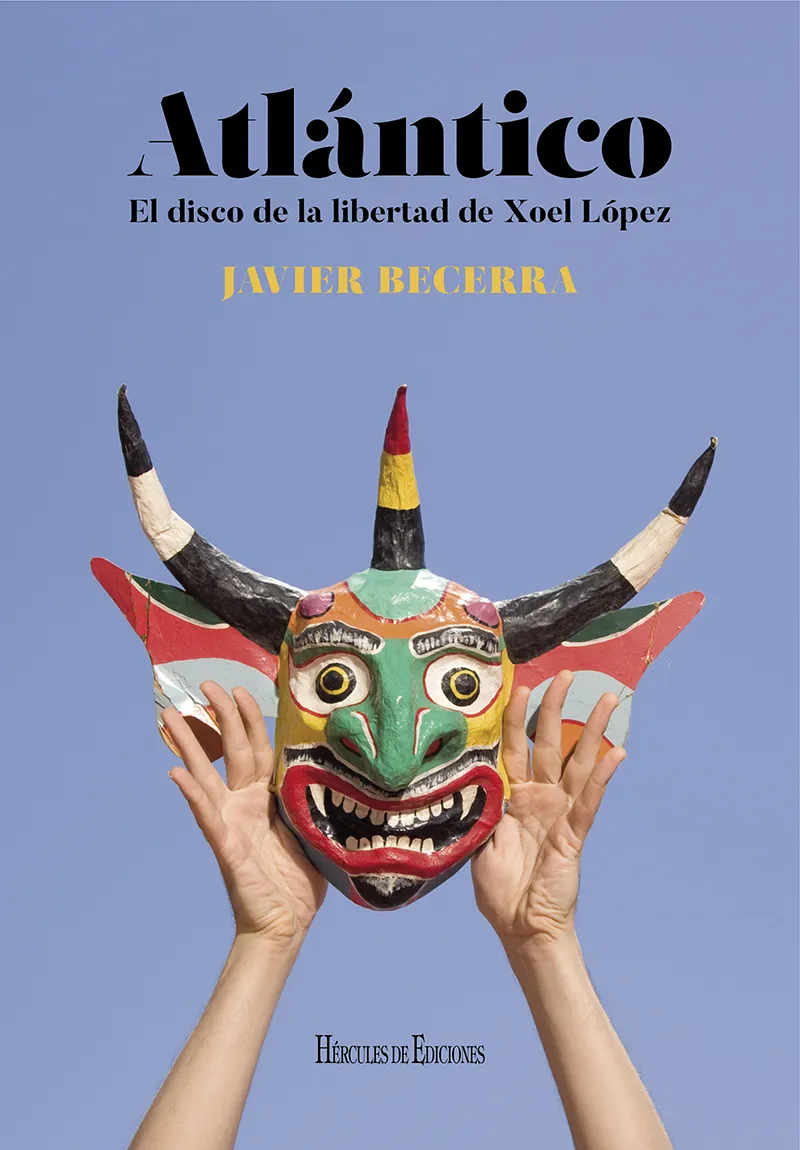 ATLANTICO - EL DISCO DE LA LIBERTAD DE XOEL LOPEZ -