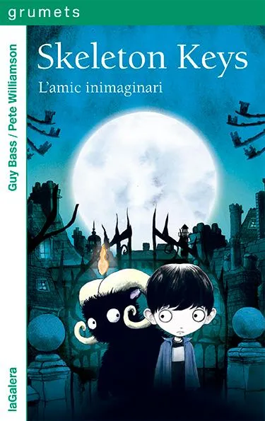 SKELETON KEYS-1. L'AMIC INIMAGINARI