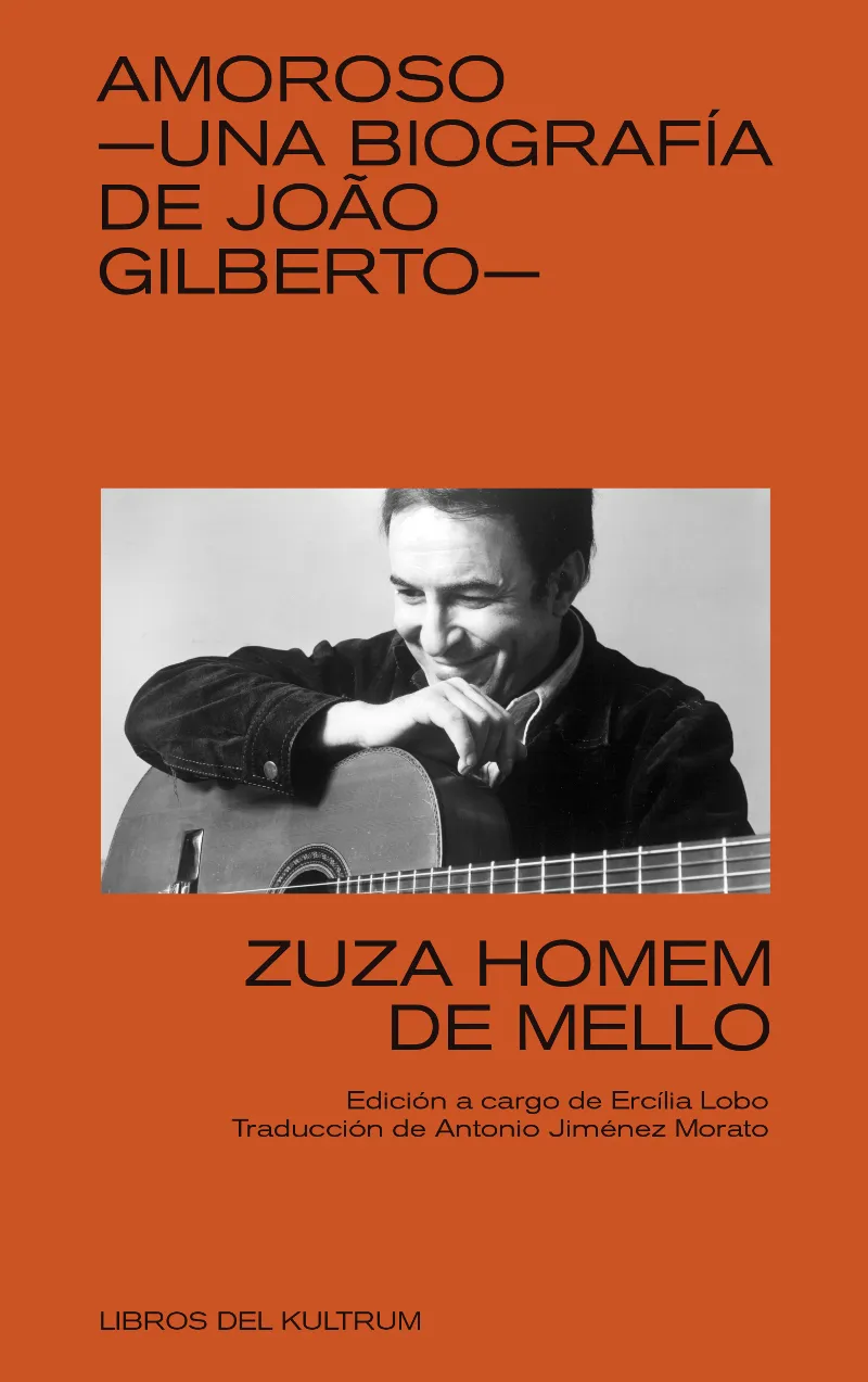 AMOROSO -UNA BIOGRAFIA DE JOAO GILBERTO-