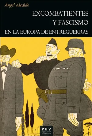 EXCOMBATIENTES Y FASCISMO